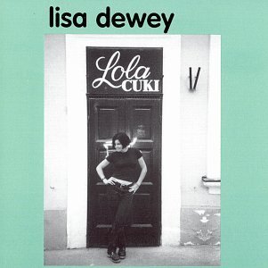 Lisa Dewey/Lola Cuki